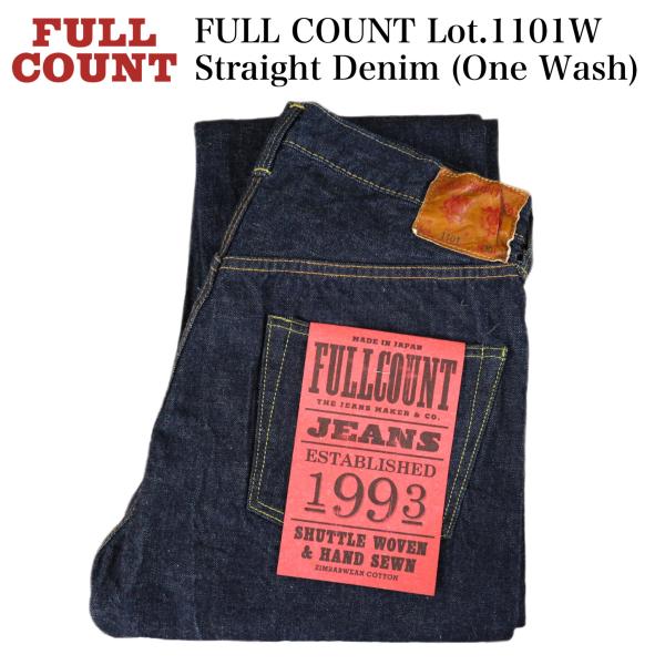 フルカウント fullcount 1101w 28w32l FULLCOUNT FULL COUNT Lot.1101W Straight Denim (One Wash