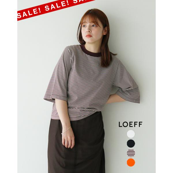 LOEFF アウトレット！ロエフ Tシャツ 無地 ボーダー スビンコットン