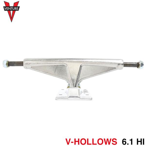 スケートボード VENTURE TRUCK V-HOLLOWS 6.1 HI VENTURE TRUCK ベンチャー トラック V-HOLLOWS ALL POLISHED 6.1