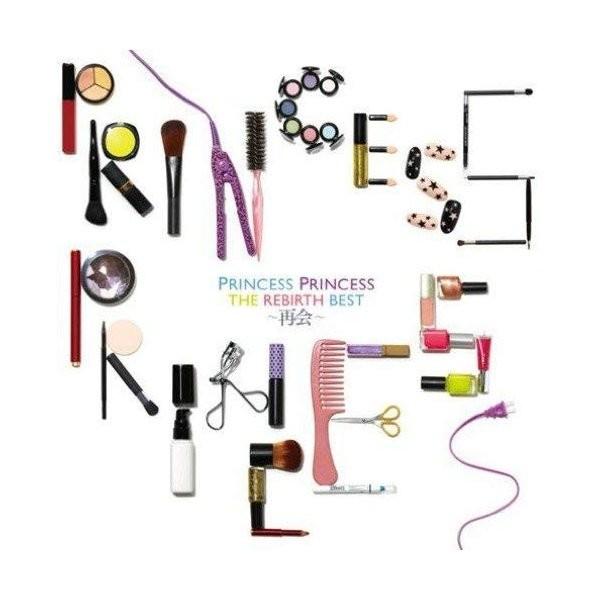 優良配送 PRINCESS PRINCESS 2CD THE REBIRTH BEST 再会