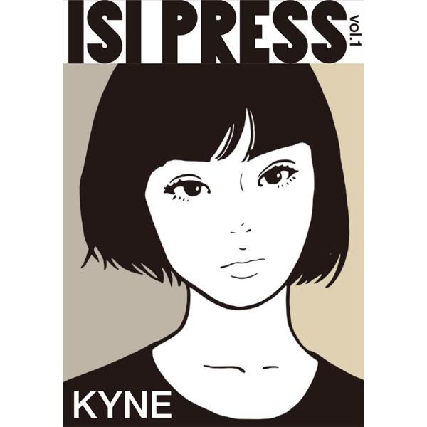 Kyne Isi Press Vol 1 Art560j 代官山 蔦屋書店 ヤフー店 通販 Yahoo ショッピング
