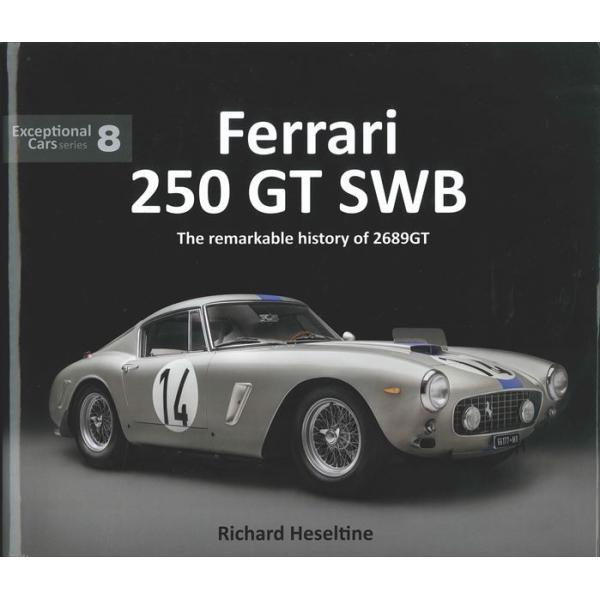 Ferrari 250 Gt Swb The Remarkable History Of 26gt Carw 代官山 蔦屋書店 ヤフー店 通販 Yahoo ショッピング