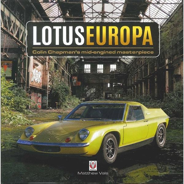 Lotus Europa: Colin Chapman's Mid-Engined Masterpiece