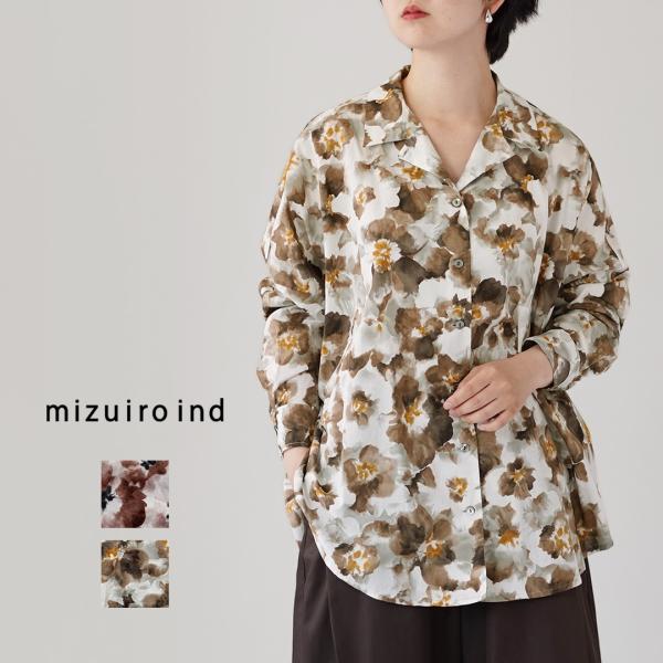 mizuiro ind（ミズイロインド） プリント ワイドシャツ 日本製 / レディース 長袖 花柄