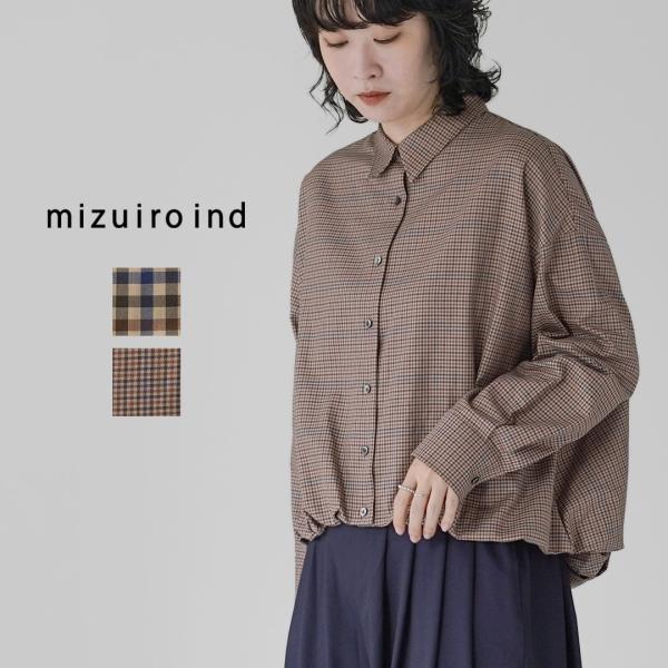 mizuiro ind（ミズイロインド） チェック ロングスリーブ バルーンシャツ 日本製 / レディース 長袖