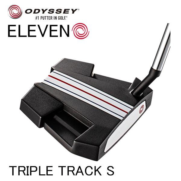 大特価！】オデッセイ イレブン トリプルトラック S パター ODYSSEY ELEVEN TRIPLE TRACK S PUTTER : eleven-05  : 第一ゴルフ - 通販 - Yahoo!ショッピング