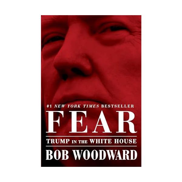 FearTrumpintheWhiteHouse/BobWoodward