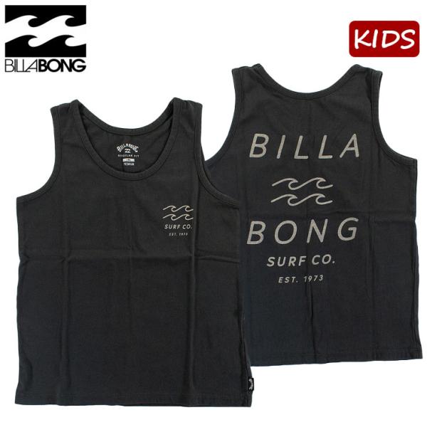 BILLABONG ビラボン キッズ タンクトップ ノースリーブ 子ども用 ワンタイム コットンTANK サーフブランド BE015350