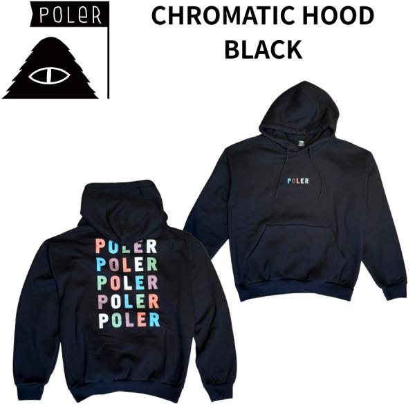POLER パーカー CHROMATIC HOOD BLACK ポーラー メンズ パーカー スウェット プルオーバー 裏起毛 12oz ヘビーウェイト 厚手 ロゴプリント 秋冬 防寒 アウトドア