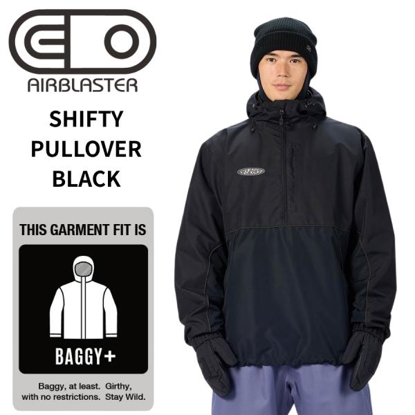 AIRBLASTER エアブラスター SHIFTY PULLOVER BLACK メンズ スノーボードウェア ジャケット プルオーバー スノボウェア アノラック バギーフィット 26-27