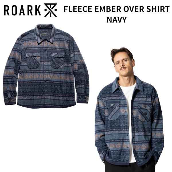 ROARK フリースシャツ FLEECE EMBER OVER SHIRT NAVY ロアーク 総柄