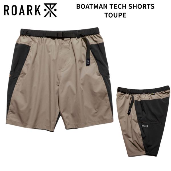 ROARK ショートパンツ BOATMAN TECH SHORTS TOUPE ハイブリッドショーツ ロアーク