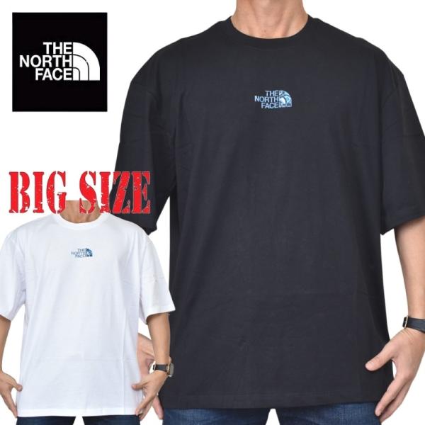 大きいサイズ メンズ ノースフェイス THE NORTH FACE オーバーサイズ ビッグシルエット 半袖 バックプリント Ｔシャツ EUライン 黒 白 ブラック ホワイト XL XXL