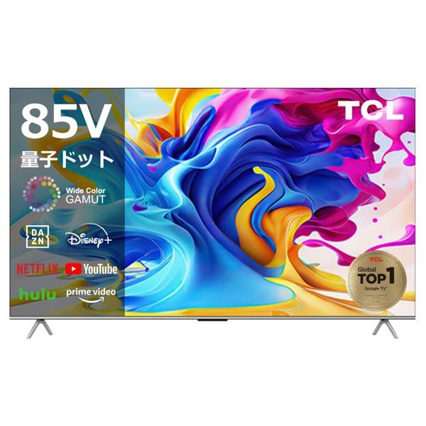 TCL TCL 85V型4Kチューナー内蔵4K対応液晶テレビ C645シリーズ 85C645