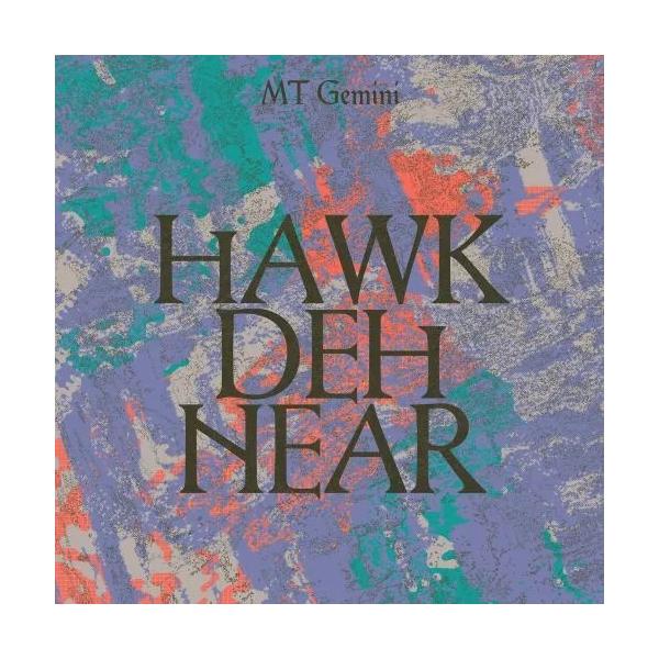 【新品】MT GEMINI / HAWK DEH NEAR (輸入盤LP)