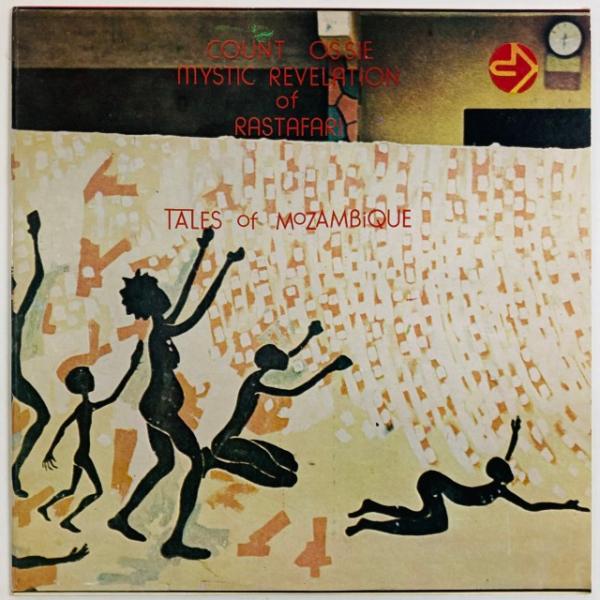 COUNT OSSIE &amp; THE MYSTIC REVELATION OF RASTAFARI / TALES OF MOZAMBIQUE (JAMAICA-ORIGINAL)