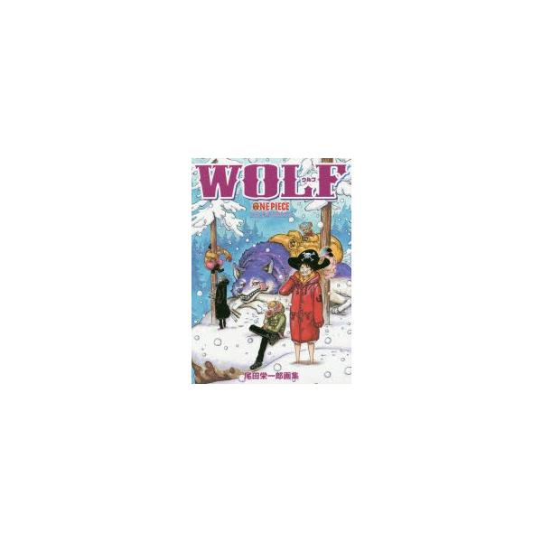 One Piece 尾田栄一郎画集 Color Walk 8 Wolf 尾田栄一郎 著 Buyee Buyee Japanese Proxy Service Buy From Japan Bot Online