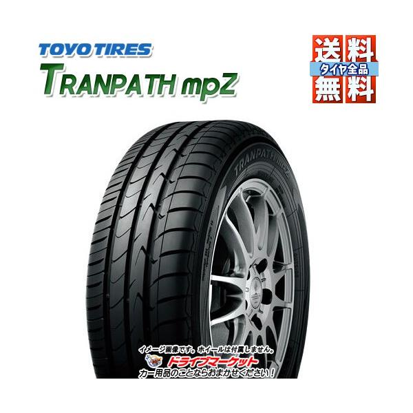 TOYO TRANPATH mpZ 215/55R18 99V XL �g�[���[ �g�����p�X mpZ �V�i�T�}�[�^�C��