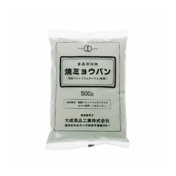 大成薬品工業株式会社 焼きミョウバン 500g 【北海道・沖縄別途送料】【△】