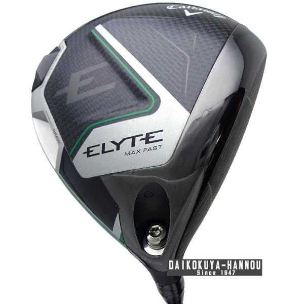 飯能本店］キャロウェイ ELYTE MAX FAST 10.5° エリート マックス