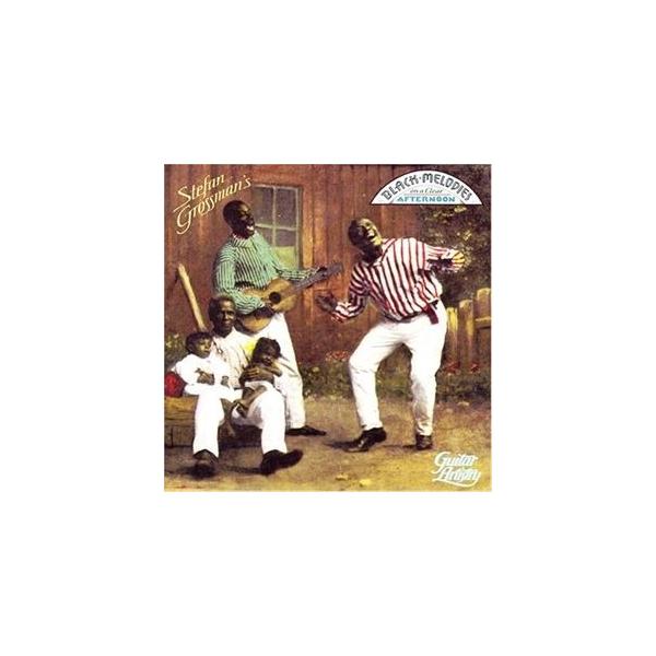 輸入盤 STEFAN GROSSMAN / BLACK MELODIES ON A CLEAR AFTERNOON [CD]