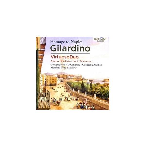 輸入盤 VIRTUOSO DUO / GILARDINO ： HOMAGE TO NAPLES [CD]