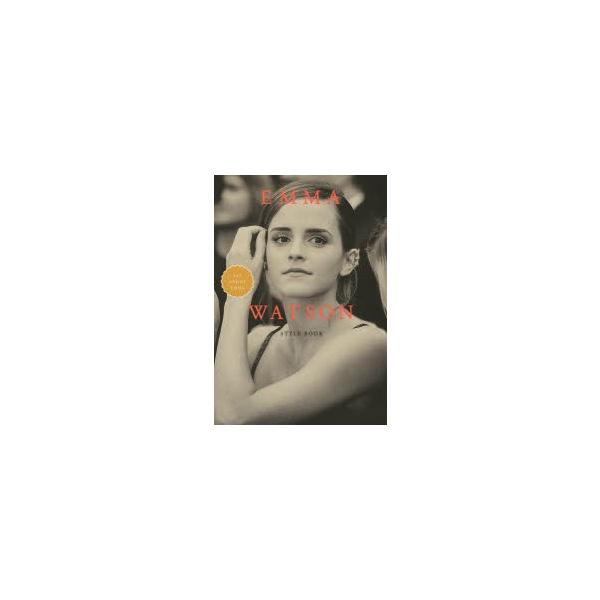 EMMA WATSON STYLE BOOK ALL ABOUT EMMA