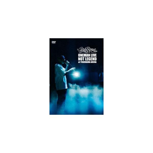 OZROSAURUS／NOT LEGEND at YOKOHAMA ARENA [DVD]