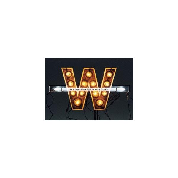 AAA DOME TOUR 2017 -WAY OF GLORY-（通常盤） [DVD]