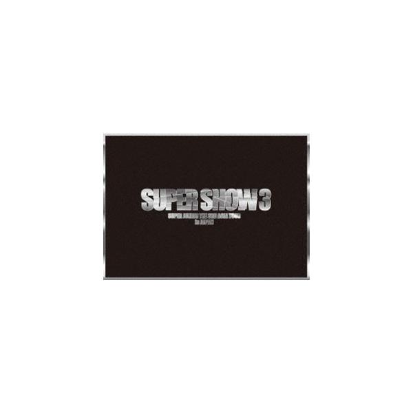 SUPER JUNIOR／THE 3RD ASIA TOUR-SUPER SHOW3 in JAPAN [DVD]