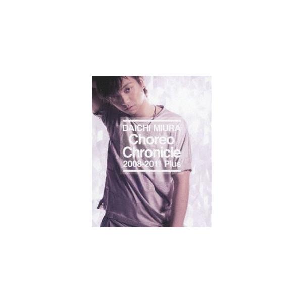 三浦大知／Choreo Chronicle 2008-2011 Plus [Blu-ray]