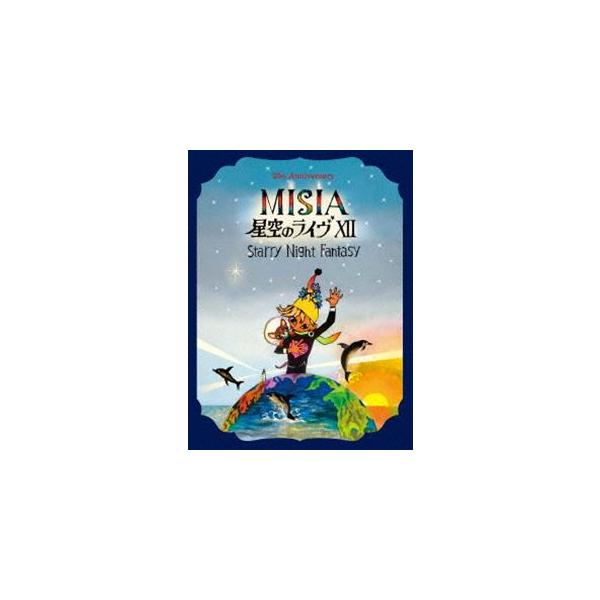 MISIA／25th Anniversary MISIA 星空のライヴ XII Starry Night Fantasy [DVD]