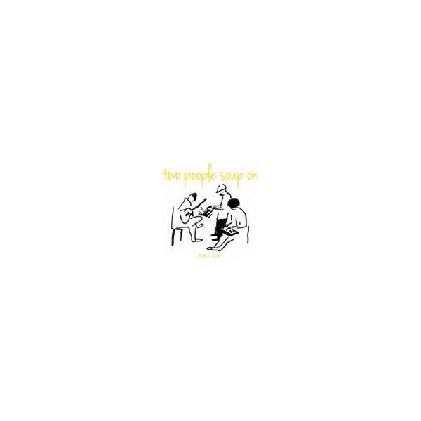two people soup on / 月曜日 23時 [CD]