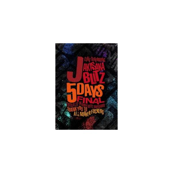 J LIVE STREAMING AKASAKA BLITZ 5DAYS FINAL -THANK YOU TO ALL MOTHER FUCKERS- [Blu-ray]