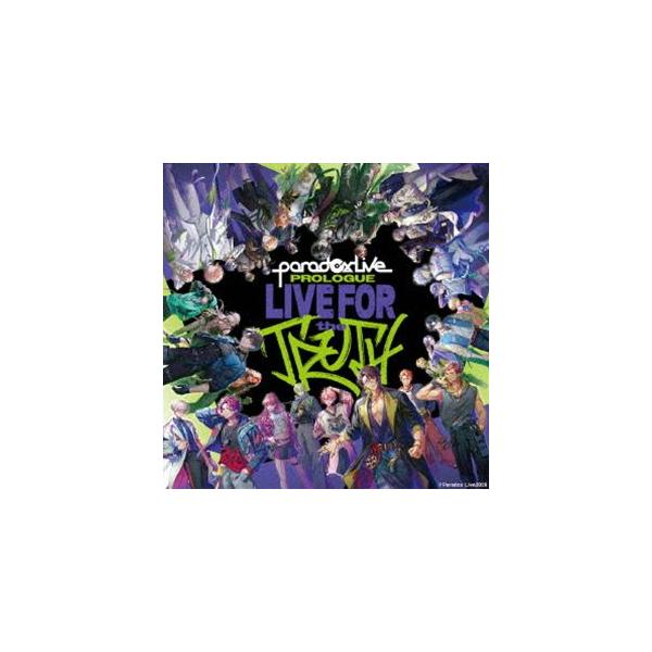 Paradox Live Prologue -LIVE FOR the TRUTH- [CD]
