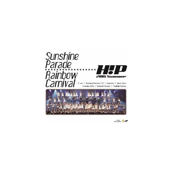 Hello!Project 2016 SUMMER〜Sunshine Parade〜・〜Rainbow Carnival〜 [Blu-ray]
