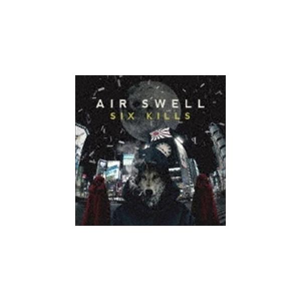 AIR SWELL / SIX KILLS [CD]