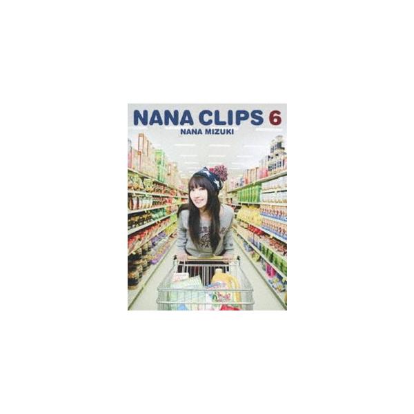 水樹奈々／NANA CLIPS 6 [Blu-ray]