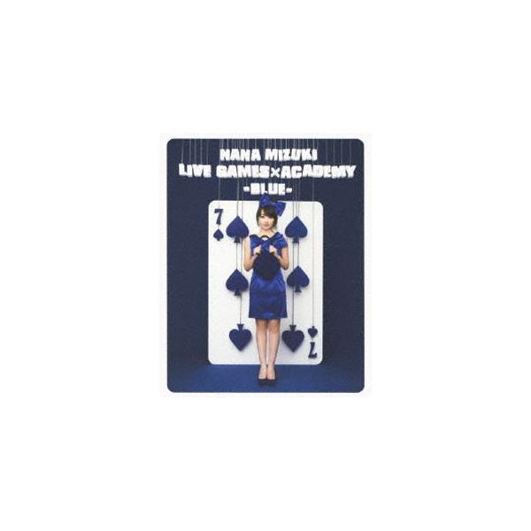 水樹奈々／NANA MIZUKI LIVE GAMES×ACADEMY-BLUE- [Blu-ray]