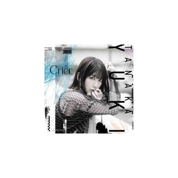 田中有紀 / Crier（初回限定盤） [CD]