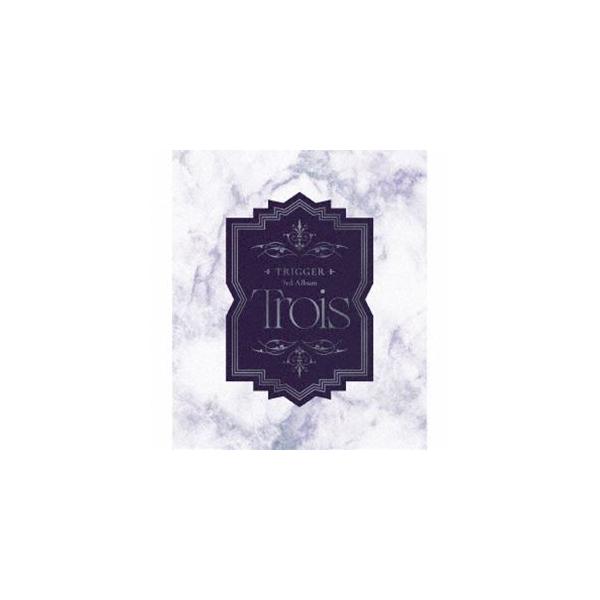 TRIGGER / Trois（初回限定盤） [CD]
