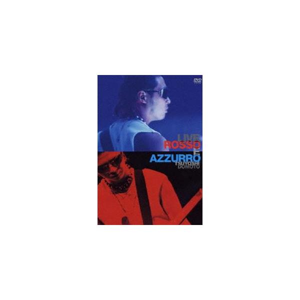 堂本剛／LIVE ROSSO E AZZURRO [DVD]