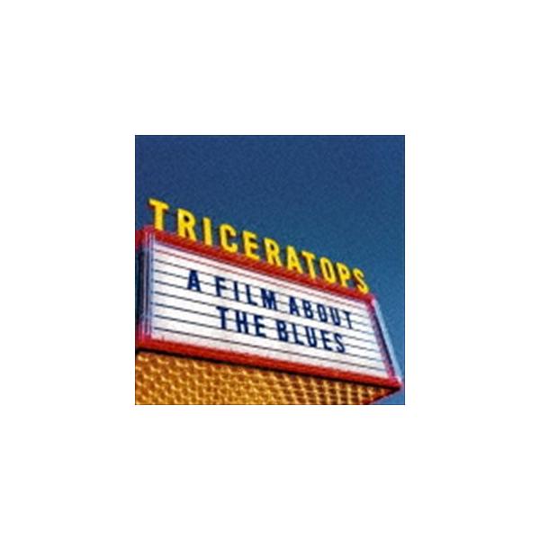 TRICERATOPS / A FILM ABOUT THE BLUES（Blu-specCD2） [CD]