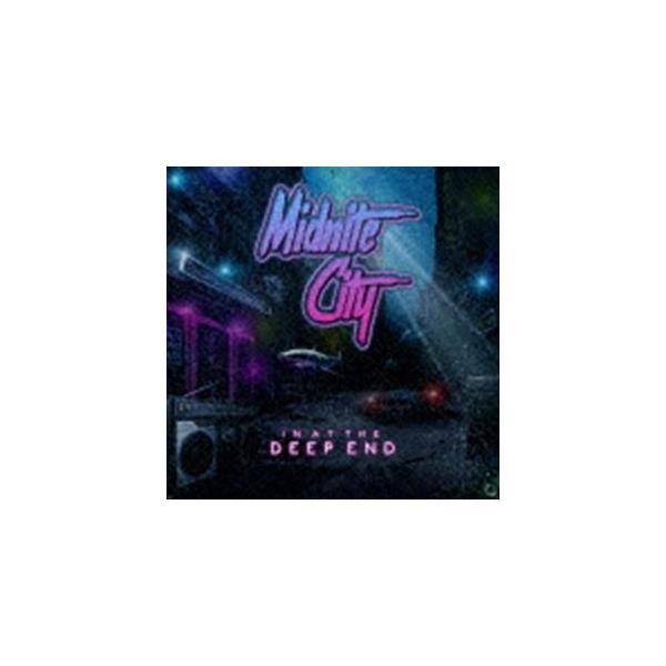ミッドナイト・シティ / イン・アット・ザ・ディープ・エンド [CD]