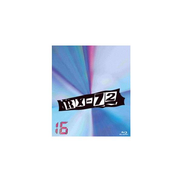 RX-72 vol.16 [Blu-ray]