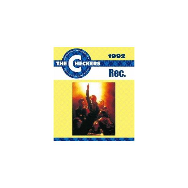 チェッカーズ／1992 Rec. [Blu-ray]