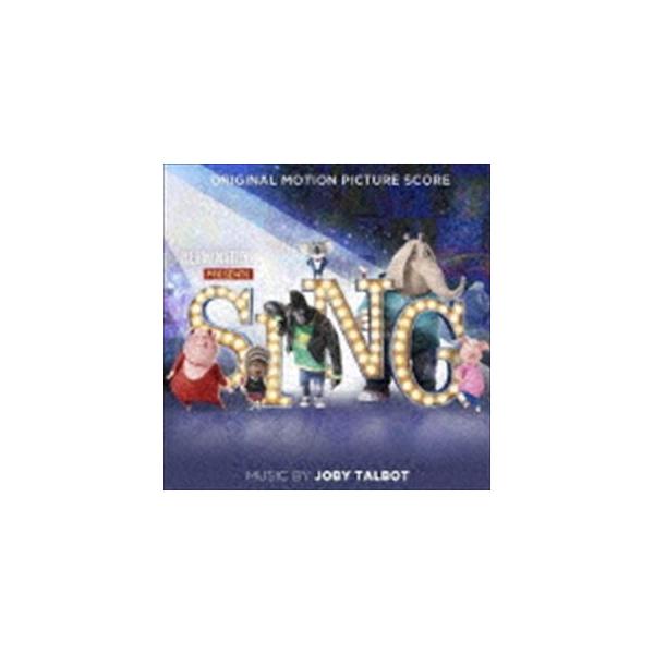 ジョビィ・タルボット（音楽） / オリジナル・サウンドトラック・スコア SING／シング [CD]