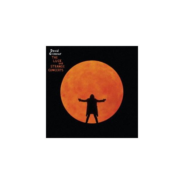 デヴィッド・ギルモア / ラック・アンド・ストレンジ・コンサーツ