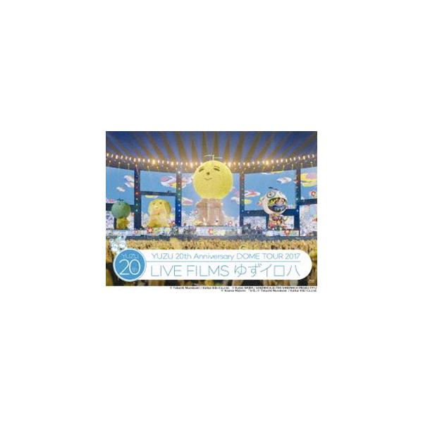 ゆず／20th Anniversary DOME TOUR 2017「LIVE FILMS ゆずイロハ」 [Blu-ray]
