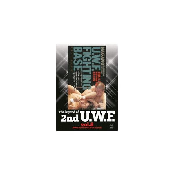 The Legend of 2nd U.W.F. vol.8 1989.9.7長野＆9.30-10.1後楽園 [DVD]